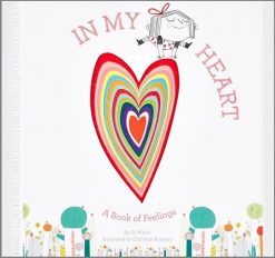 In My Heart: A Book of Feelings by Jo Witek and Christine Roussey