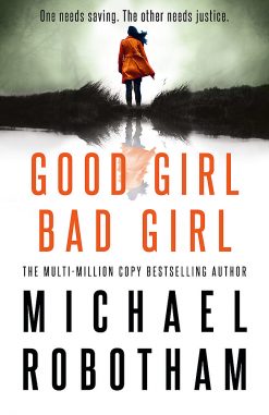 Good Girl, Bad Girl by Michael Robotham