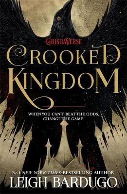 Crooked Kingdom (Six of Crows, Book 2) by Leigh Bardugo
