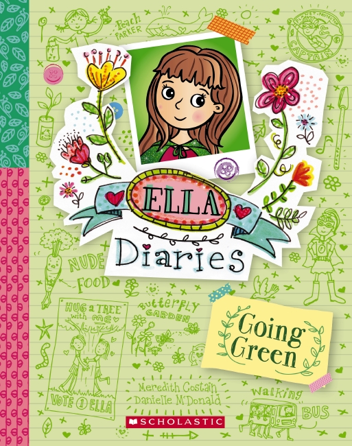 Ella Diaries #11: Going Green by Meredith Costain and Danielle McDonald