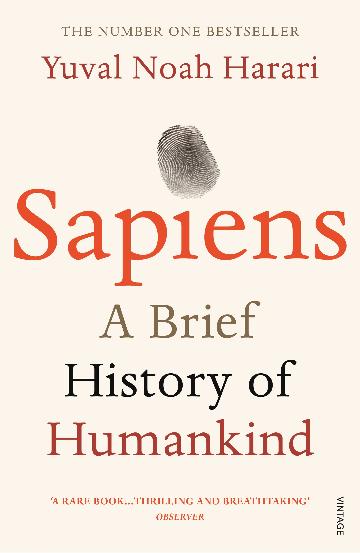 Sapiens: A Brief History of Humankind by Yuval Noah Harari