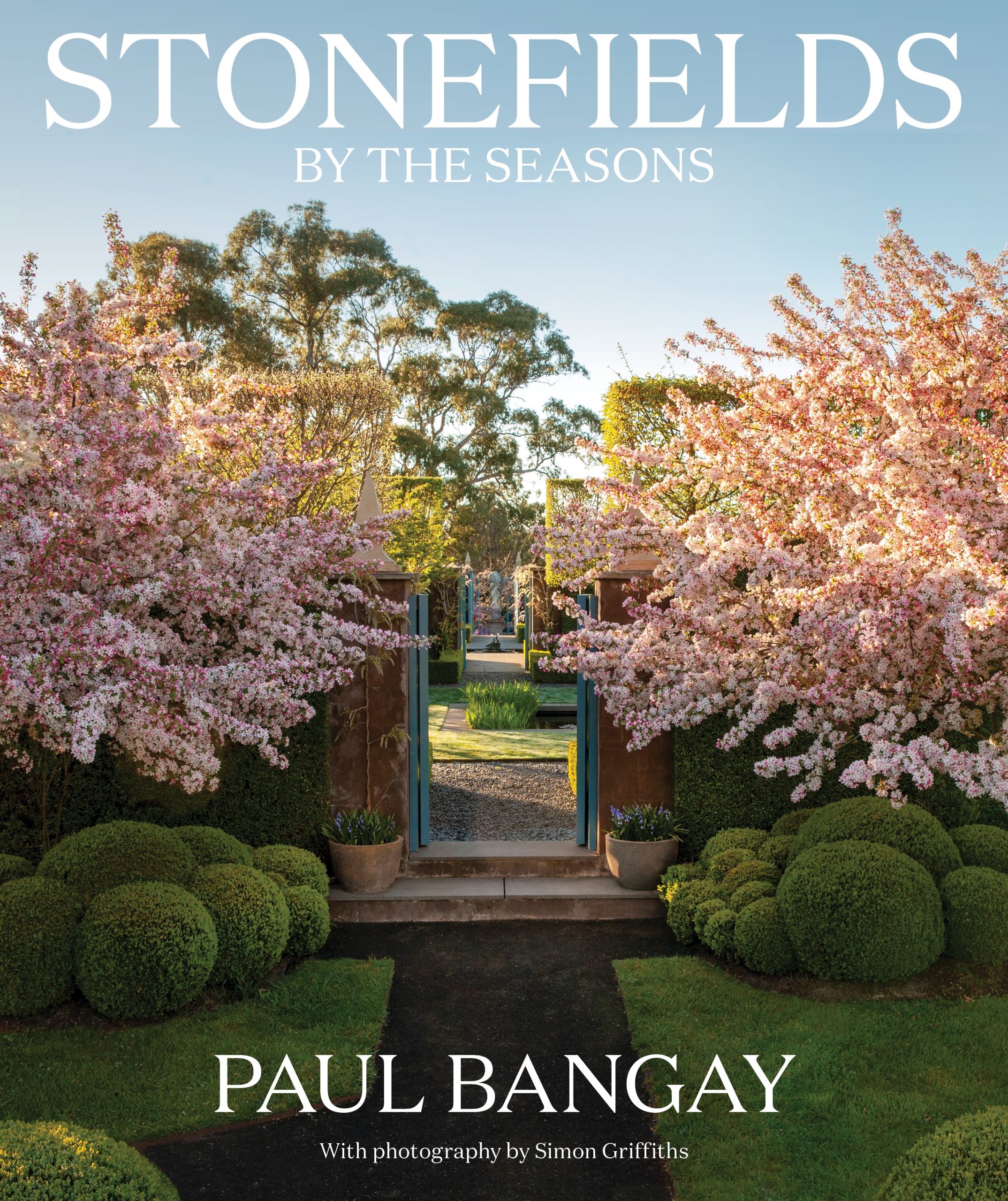 Stonefields by the Seasons by Paul Bangay (Hardback)