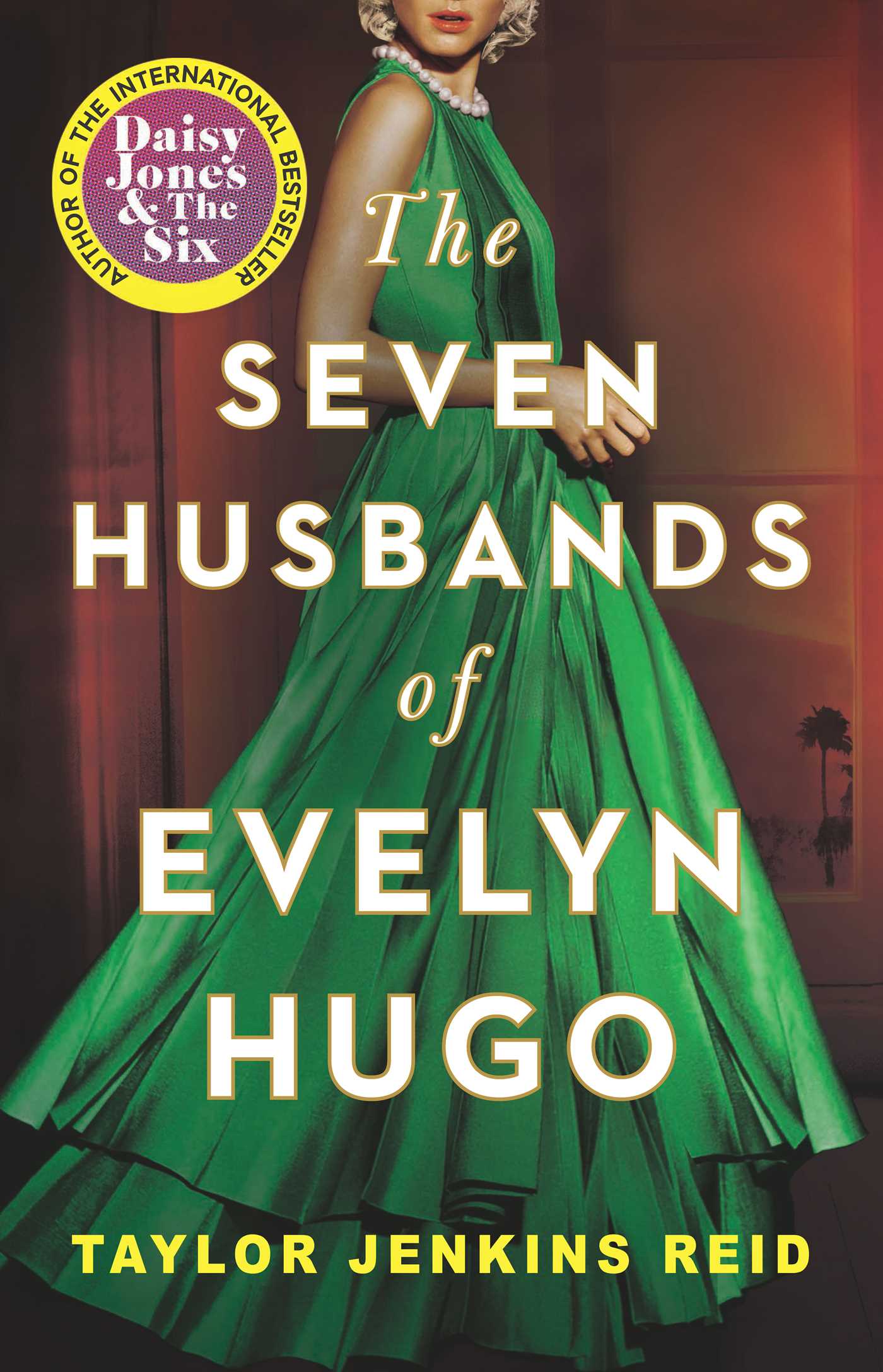Seven Husbands of Evelyn Hugo by Taylor Jenkins Reid