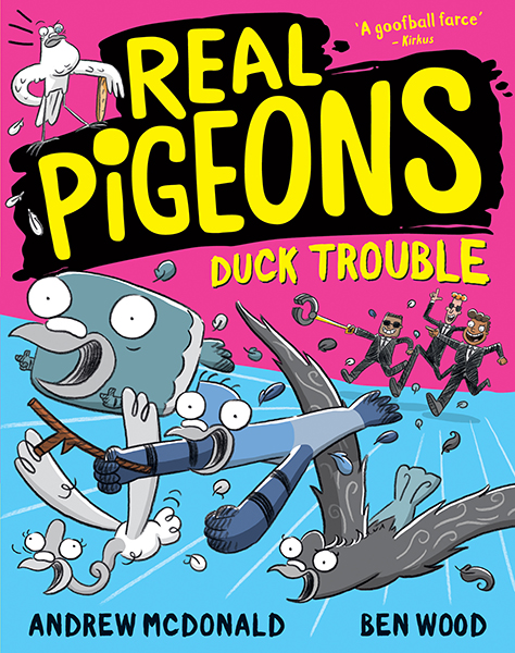 Real Pigeons: Duck Trouble Real Pigeons #9 by Andrew McDonald