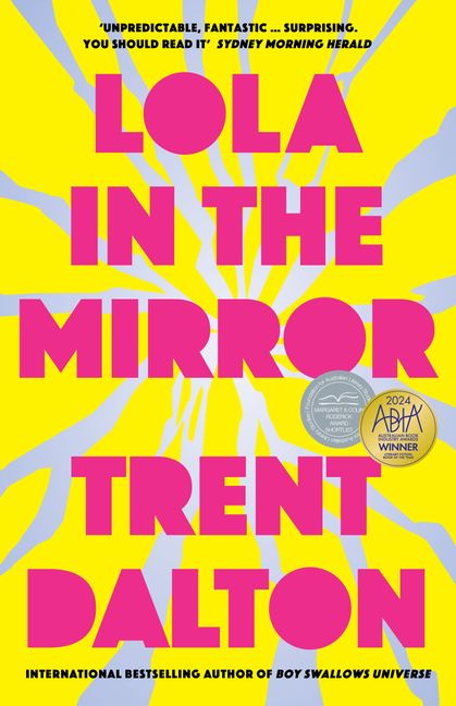 Lola in the Mirror by Trent Dalton - Our Review