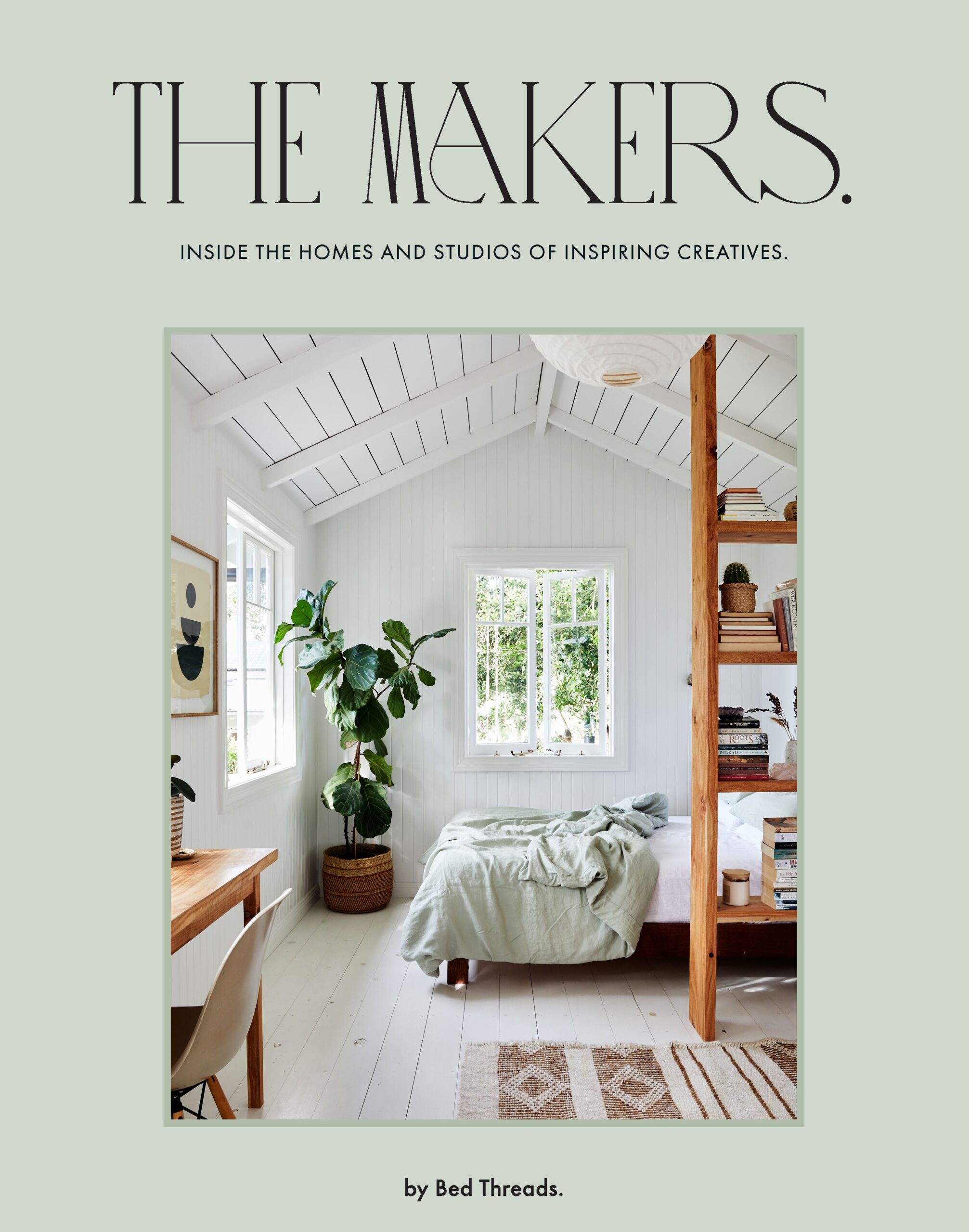 The Makers: Inside the homes and studios of inspiring creatives by Genevieve Rosen-Biller (Hardcover)