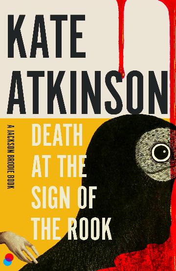 Death at the Sign of the Rook by Kate Atkinson - hardcover with leafed edges