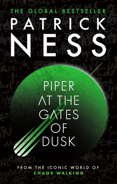 Piper at the Gates of Dusk by Patrick Ness