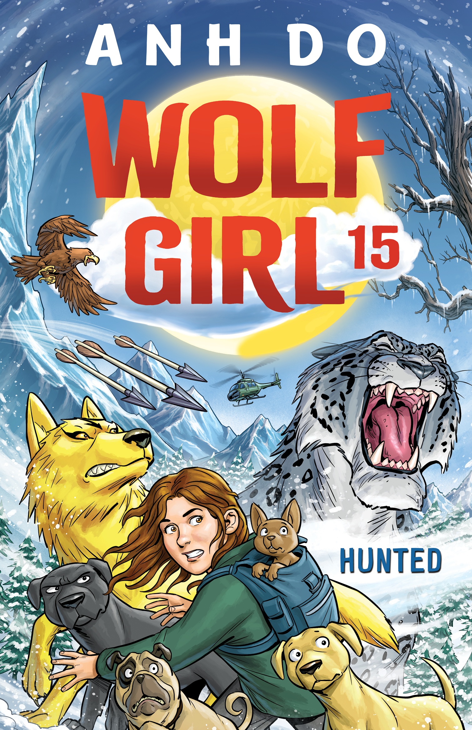Hunted: Wolf Girl 15 by Anh Do and Illustrated by Chris Wahl