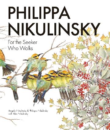 Philippa Nikulinksy For the Seeker Who Walks